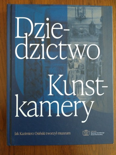 Zdjęcie oferty: Dziedzictwo Kunstkamery. Praca zbiorowa