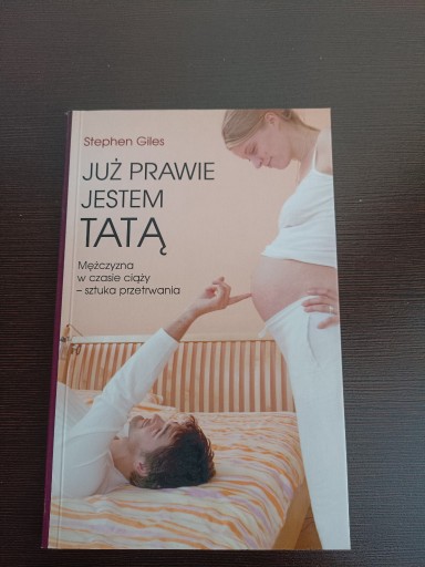 Zdjęcie oferty: Już prawie jestem tatą Stephen Giles