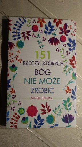 Zdjęcie oferty: 151 rzeczy których Bóg nie może zrobić