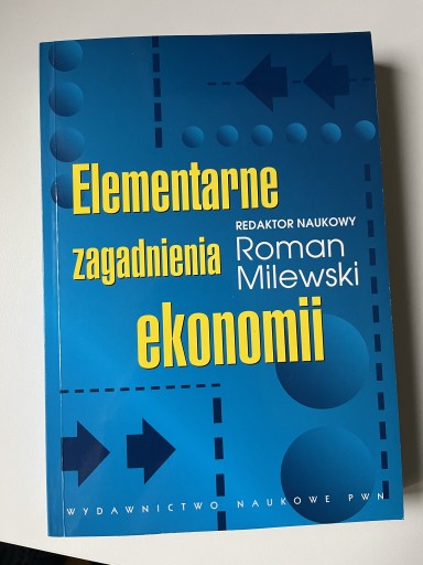 Zdjęcie oferty: Elementarne zagadnienia Ekonomii Milewski wyd. 2
