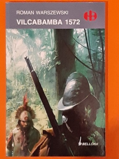 Zdjęcie oferty: VILCABAMBA  1572  - historyczne bitwy HB