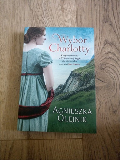 Zdjęcie oferty: Wybór Charlotty- Agnieszka Olejnik 