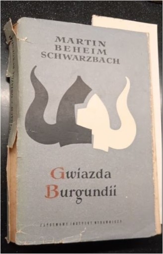 Zdjęcie oferty: MARTIN BEHEIM SCHWARZBACH Gwiazda Burgundii