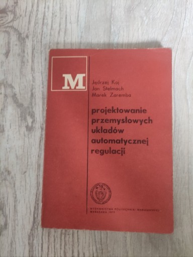 Zdjęcie oferty: "Projektowanie przemysłowych układów automatycznej regulacji"