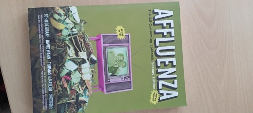 Zdjęcie oferty: Affluenza: The All-Consuming Epidemic