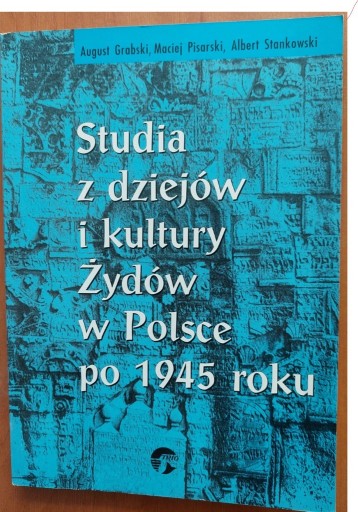 Zdjęcie oferty: Studia z dziejów i kultury Żydów w Polsce po 1945