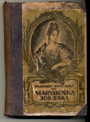 Zdjęcie oferty: Marysieńka Sobieska - T. Boy-Żeleński 1938 