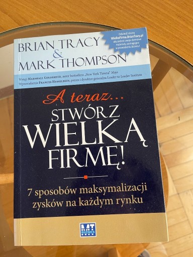 Zdjęcie oferty: Książka Stwórz wielką firmę Brian Tracy