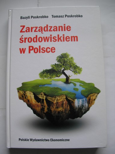 Zdjęcie oferty: Zarządzanie środowiskiem w Polsce Poskrobko