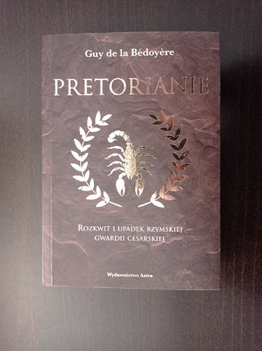 Zdjęcie oferty:  Guy de la Bédoyère - Pretorianie