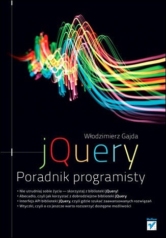 Zdjęcie oferty: JQuery. Poradnik programisty Włodzimierz Gajda