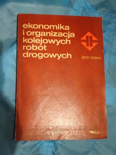 Zdjęcie oferty: Ekonomika i organizacja kolejowych robót drogowych