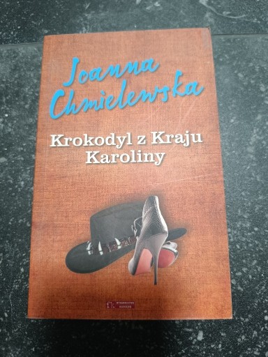 Zdjęcie oferty: Joanna Chmielewska - Krokodyl z Kraju Karoliny