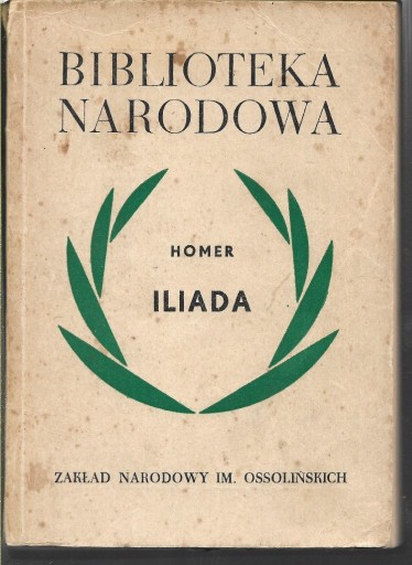 Zdjęcie oferty: Iliada Homer Z N Ossolińskich 1968