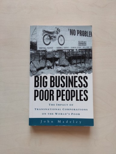 Zdjęcie oferty: John Madeley Big Business Poor Peoples