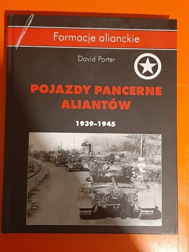 Zdjęcie oferty: POJAZDY PANCERNE ALIANTÓW - formacje alianckie
