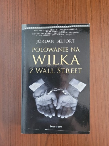 Zdjęcie oferty: Polowanie na wilka z Wall Street Jordan Belfort