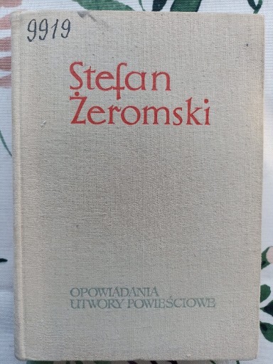 Zdjęcie oferty: STEFAN ŻEROMSKI OPOWIADANIA UTWORY POWIEŚCIOWE