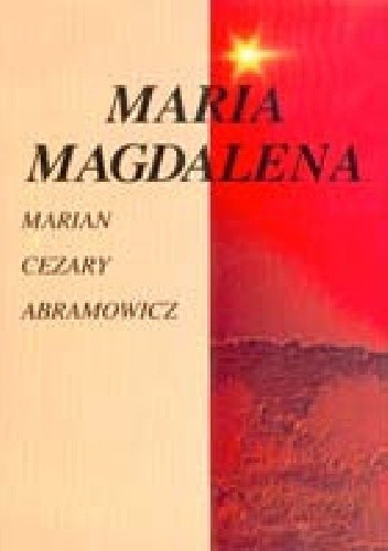 Zdjęcie oferty: M.C. Abramowicz - Maria Magdalena