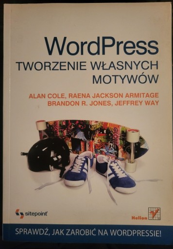 Zdjęcie oferty: WordPress Tworzenie Własnych Motywów Alan Cole