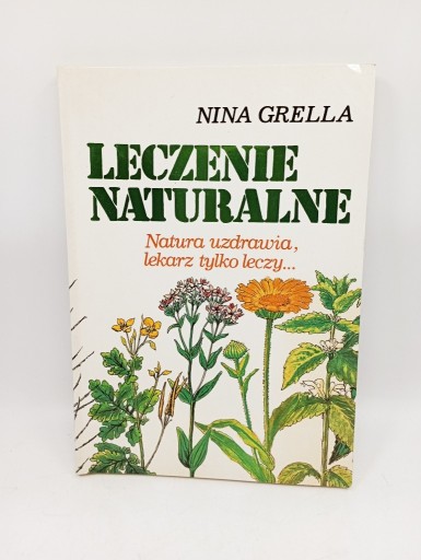 Zdjęcie oferty: Leczenie naturalne - Nina Grella (1991)