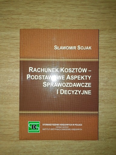 Zdjęcie oferty: Rachunek Kosztów Sławomir Sojak