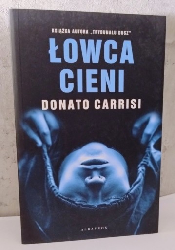 Zdjęcie oferty: Łowca cieni Donato Carrisi thriller ideał 