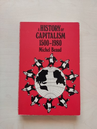 Zdjęcie oferty: A History of Capitalism 1500-1980 Michel Beaud