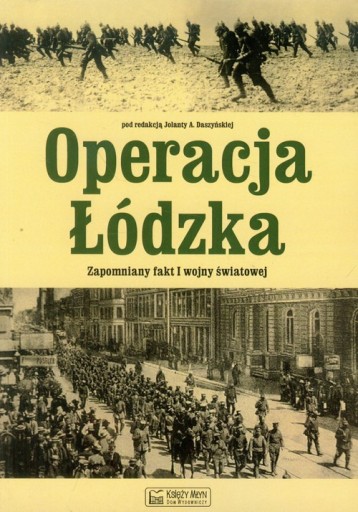 Zdjęcie oferty: "Operacja Łódzka" I Wojna Światowa - Daszyńska