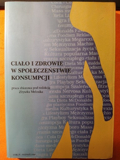 Zdjęcie oferty: Ciało i zdrowie w społeczeństwie konsumpcji