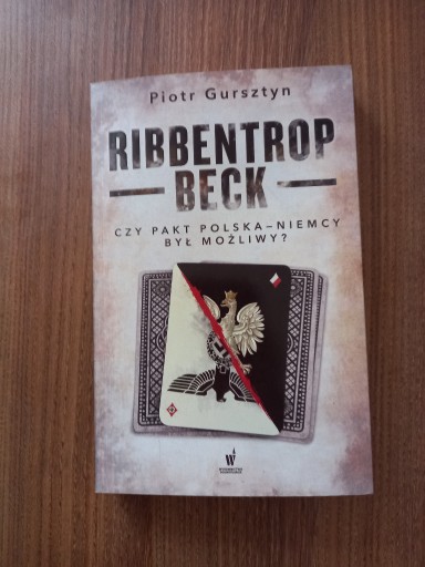 Zdjęcie oferty: Piotr Gursztyn - Ribbentrop - Beck