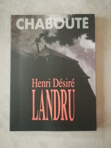 Zdjęcie oferty: Henri Desire LANDRU- CH.CHABOUTE/ wyd.2009 r