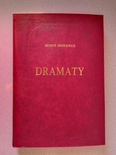 Zdjęcie oferty: NOWA Dramaty, H. Sienkiewicz, wyd, bibliofilskie