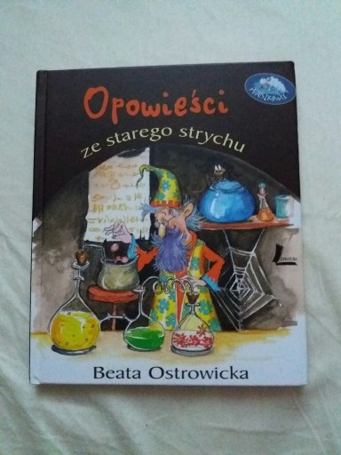 Zdjęcie oferty: Opowieści ze Starego Strychu Beata Ostrowicka bdb