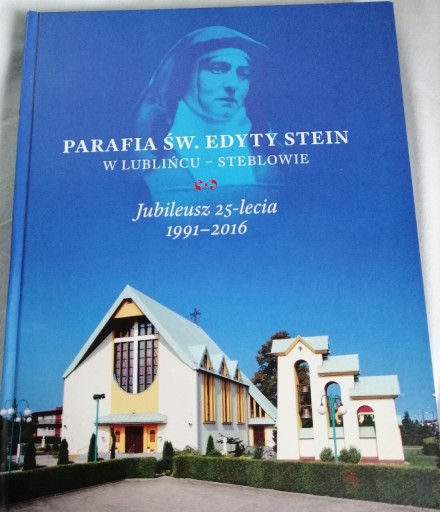 Zdjęcie oferty: Kościół św Edyty Stein w Lublińcu - Steblowie 