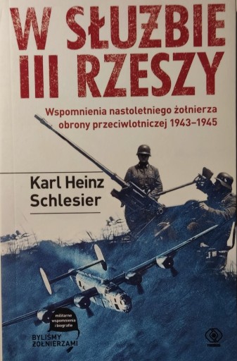 Zdjęcie oferty: W służbie III Rzeszy Karl Heinz Schleiser