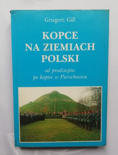 Zdjęcie oferty: Kopce na ziemiach Polski - Grzegorz Gill