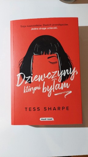 Zdjęcie oferty: Tess Sharpe "Dziewczyny, którymi byłam"