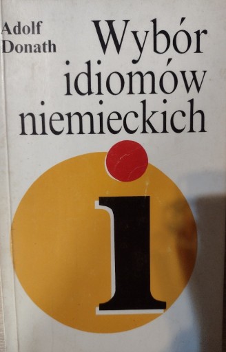 Zdjęcie oferty: Wybór idiomów niemieckich -A. Donath