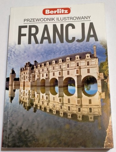 Zdjęcie oferty: Francja Przewodnik Ilustrowany