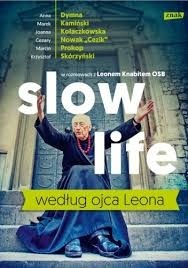 Zdjęcie oferty: Slow life według Ojca Leona - Leon Knabit