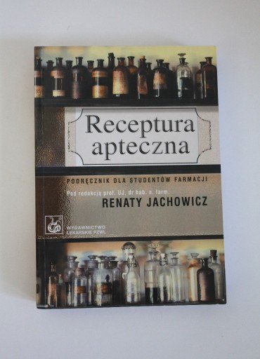 Zdjęcie oferty: RECEPTURA APTECZNA - Renata Jachowicz (red.)