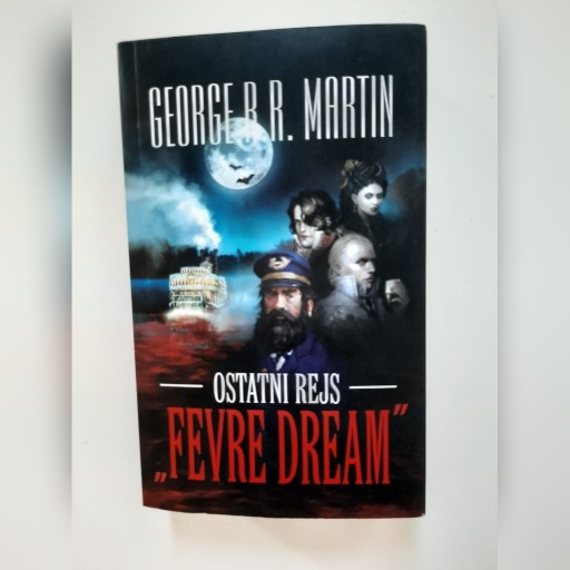 Zdjęcie oferty: Ostatni rejs Fevre Dream Martin George R. R.