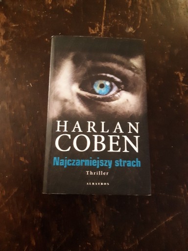 Zdjęcie oferty: Harlan Coben 'Najczarniejszy strach'