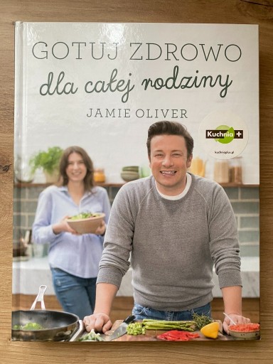 Zdjęcie oferty: Gotuj zdrowo dla całej rodziny - Jamie Oliver