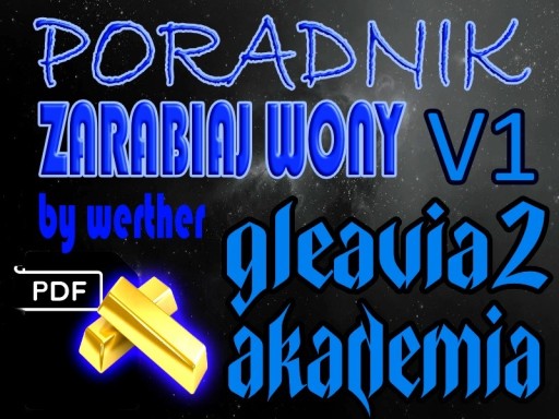 Zdjęcie oferty: Glevia2 Akademia - Poradnik Zarabiaj Wony V1