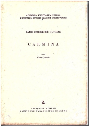 Zdjęcie oferty: Pauli Crosnensis Rutheni : Carmina (wyd. 1962)