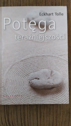 Zdjęcie oferty: Eckhart Tolle POTĘGA TERAŹNIEJSZOŚCI