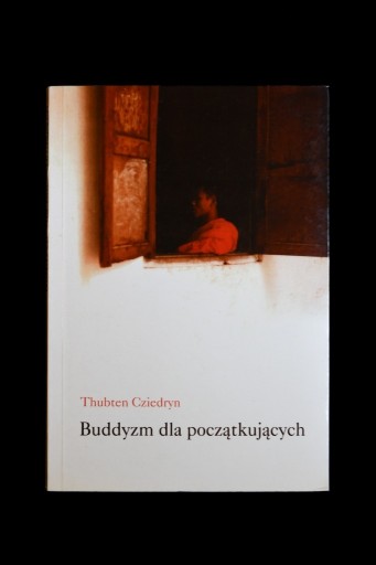 Zdjęcie oferty: Thubten Cziedryn – Buddyzm dla początkujących