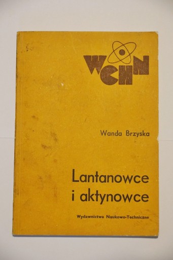 Zdjęcie oferty: Lantanowce i aktynowce Wanda Brzyska